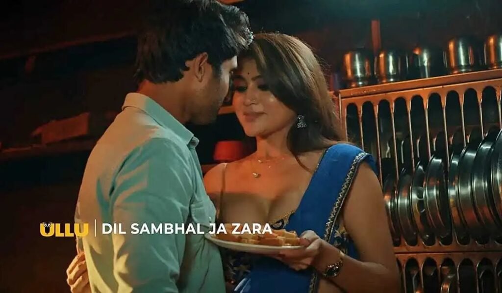 Dil Sambhal Ja Zara Part – 1 on Ullu: OTT release date, plot, trailer